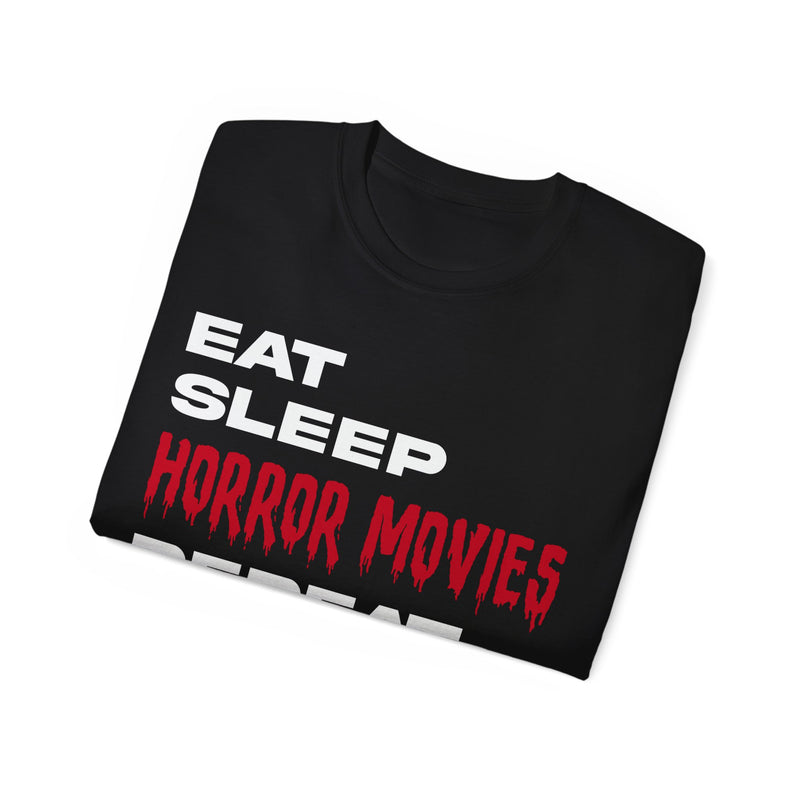 EAT, SLEEP, HORROR MOVIES, REPEAT